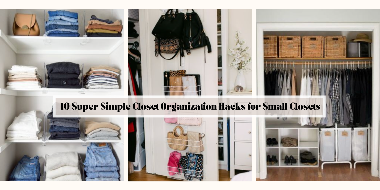 10 Super Simple Closet Organization Hacks for Small Closets Mozie