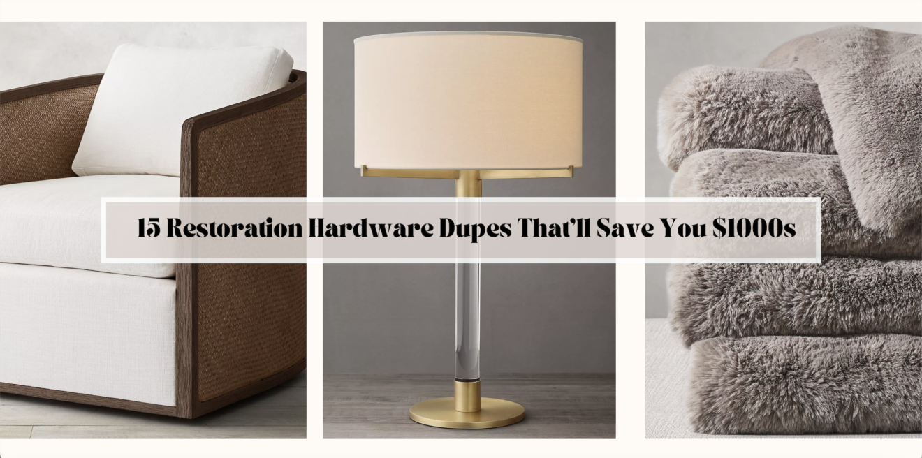 15 Restoration Hardware Dupes That Will Save you 1000s Mozie