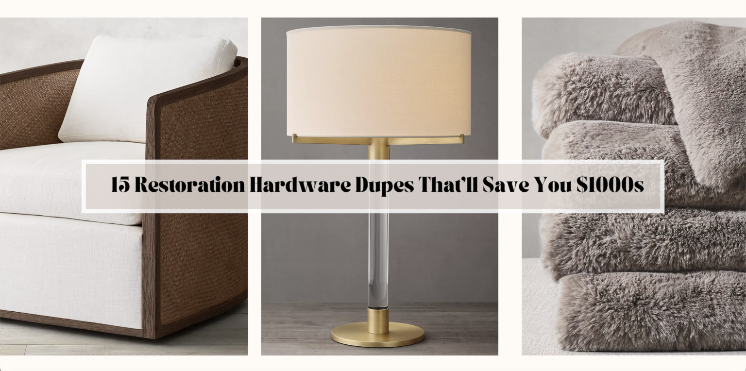 15 Restoration Hardware Dupes That Will Save you $1000s - Mozie