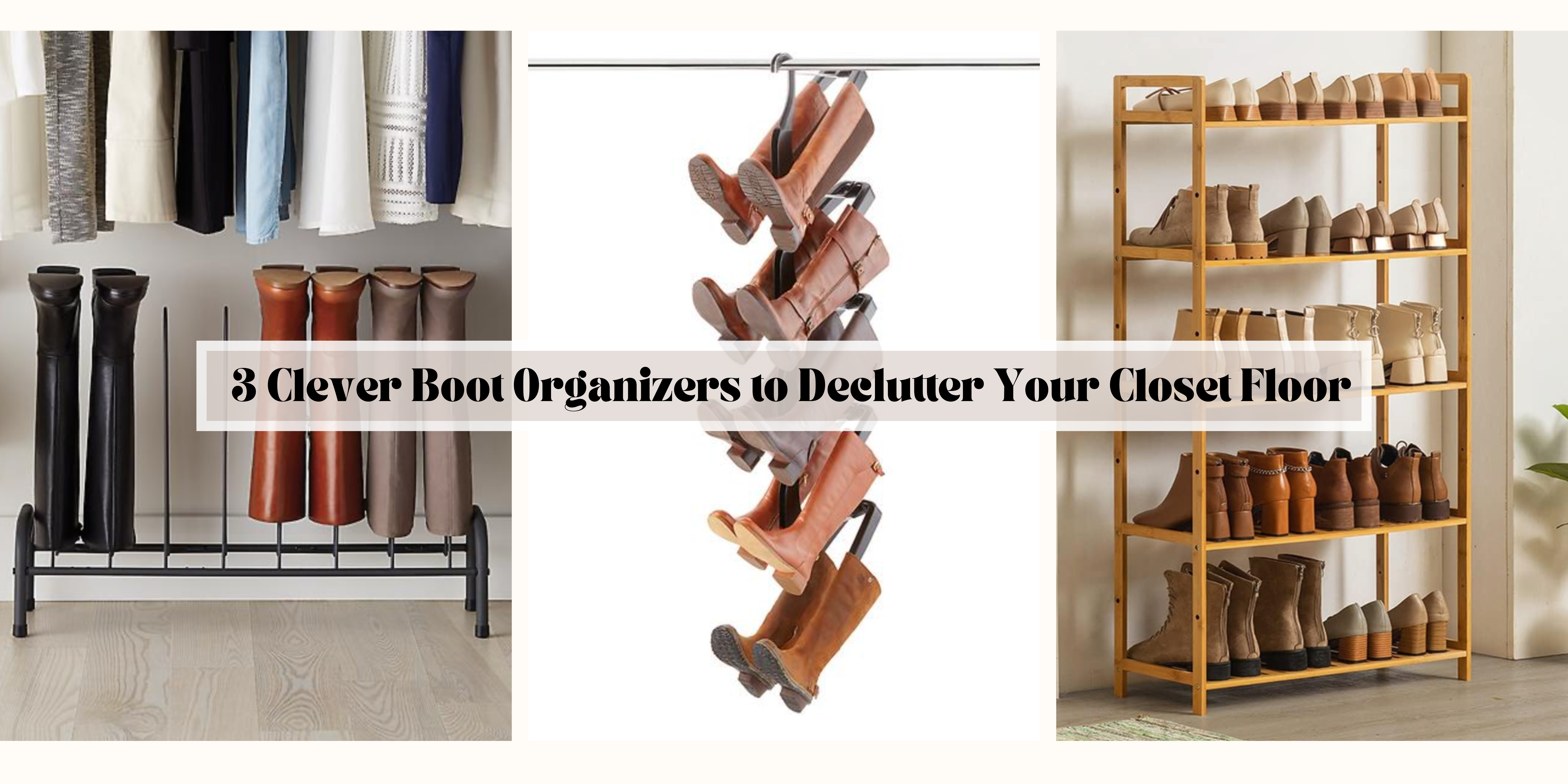 3 Clever Boot Organizers
